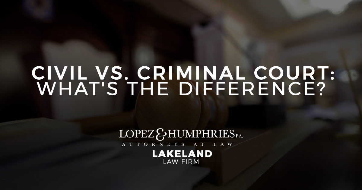 Civil vs. Criminal Court: What's the Difference?