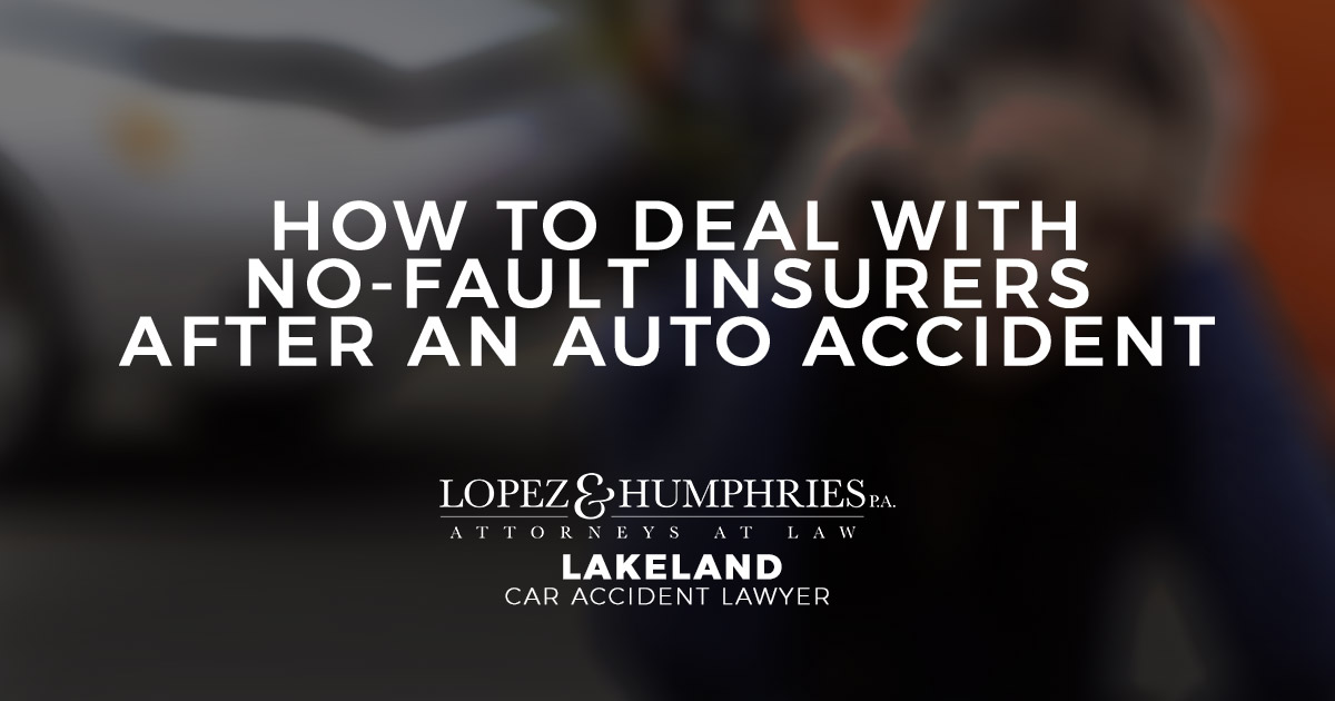How to Deal with No-Fault Insurers After an Auto Accident