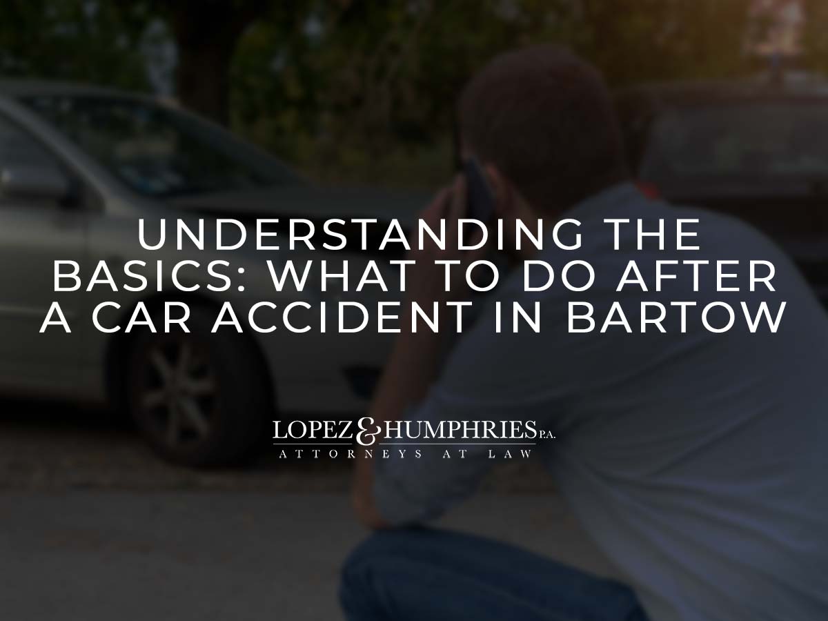 Understanding the Basics: What to Do After a Car Accident in Bartow