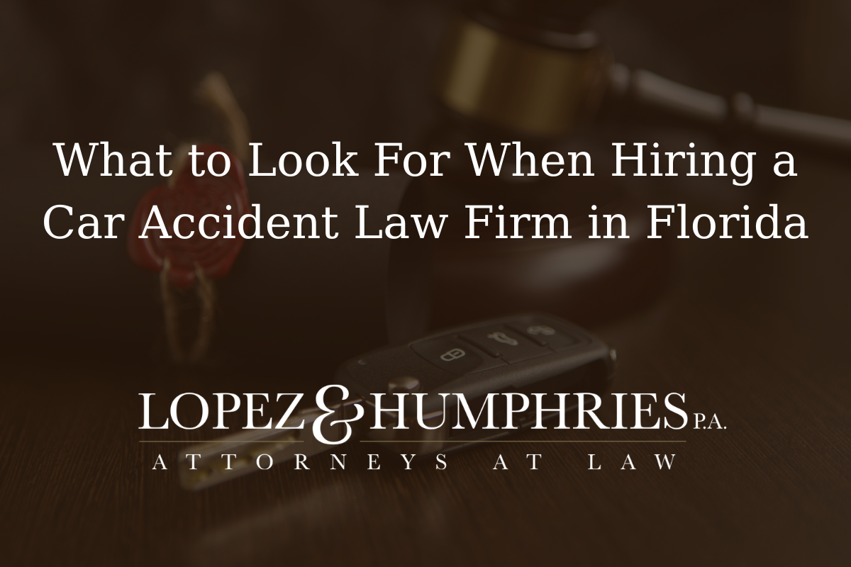 What to Look For When Hiring a Car Accident Law Firm in Florida